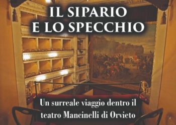 “Il sipario e lo specchio”, un surreale viaggio all’interno del Teatro Mancinelli