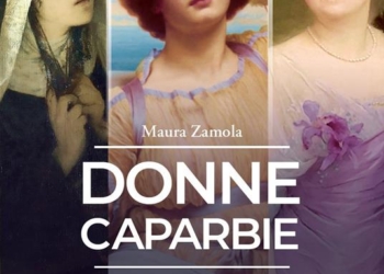 Presentazione del libro “Le donne caparbie” di Maura Zamola che hanno lottato contro il patriarcato