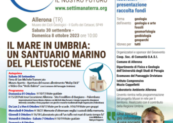 Allerona partecipa alla Settimana del Pianeta Terra. “Il mare in Umbria. Un santuario marino del Pleistocene”