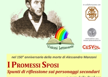 “Visioni letterarie”, appuntamento con “I Promessi Sposi – Spunti di riflessione sui personaggi secondari”