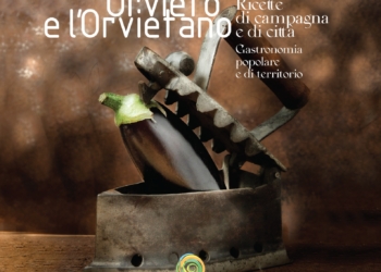 Giornate di Gastrosofia, apre la 3 giorni il libro “Ricette di Orvieto e dell’Orvietano”