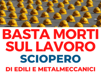 Basta morti sul lavoro: sciopero di due ore di edili e metalmeccanici