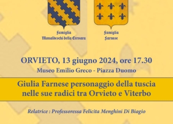 “Giulia Farnese personaggio della Tuscia nelle sue radici tra Orvieto e Viterbo” al Museo Emilio Greco
