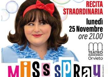 La musica contro gli stereotipi, al Mancinelli di Orvieto arriva “Miss Spray” con la Compagnia Mastro Titta