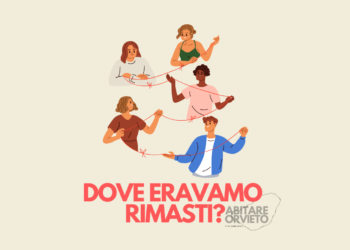 Abitare Orvieto: “Dove eravamo rimasti?”
