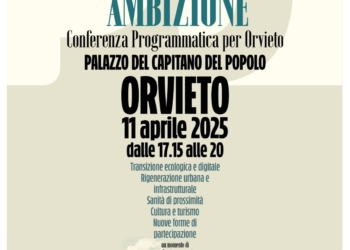 “Una grande ambizione – Conferenza Programmatica per Orvieto”