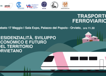 Incontro pubblico su “Trasporto ferroviario: residenzialità, sviluppo economico e futuro del territorio orvietano”