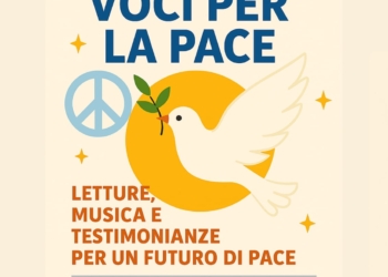 “Voci per la Pace” – Letture, musica e testimonianze per un futuro di pace