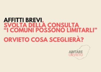 Affitti brevi, svolta della Consulta. Abitare Orvieto: “I Comuni possono limitarli. Orvieto cosa sceglierà?”