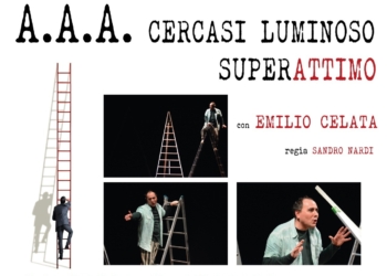 “A.A.A Cercasi luminoso superattimo”: Emilio Ceata torna al Teatro Boni