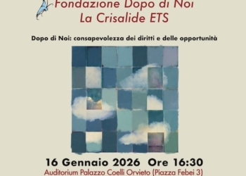 “Dopo di Noi: consapevolezza dei diritti e delle opportunità”