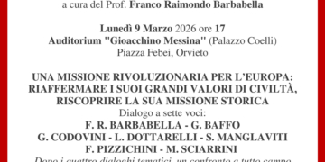 “Una missione rivoluzionaria per l’Europa: riaffermare i suoi grandi valori di civiltà, riscoprire la sua missione storica”