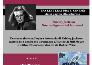 Shirley Jackson – Nostra Signora dei Fantasmi Il Filo di Eloisa ripropone il ciclo “Tra letteratura e Cinema”