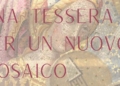 “Un Mosaico che cresce. Una Comunità che guarda avanti”
