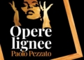 Al Palazzo del Capitano del Popolo la mostra “Opere lignee” di Paolo Pezzato