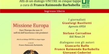 “Missione Europa – Fare l’Europa che non c’è nell’età dell’incertezza e dei predatori”