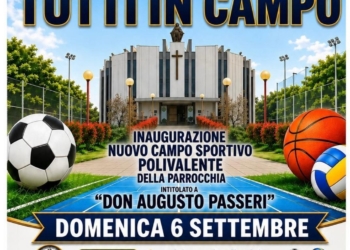 “Tutti in campo”: taglio del nastro per il nuovo campo sportivo polivalente intitolato a “Don Augusto Passeri”