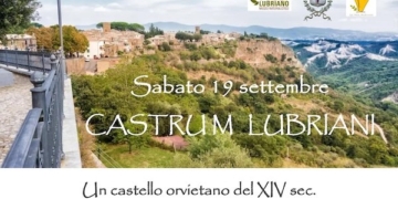 “Castrum Lubriani. Un castello orvietano del XIV secolo, la più bella terrazza sulla Valle dei Calanchi”