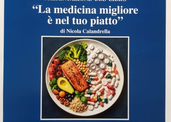 “Il cibo sia la tua medicina”: conferenza e presentazione del libro del Dott. Nicola Calandrella